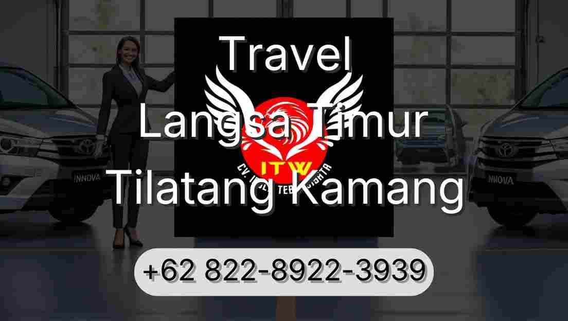 Travel Langsa Timur Tilatang Kamang