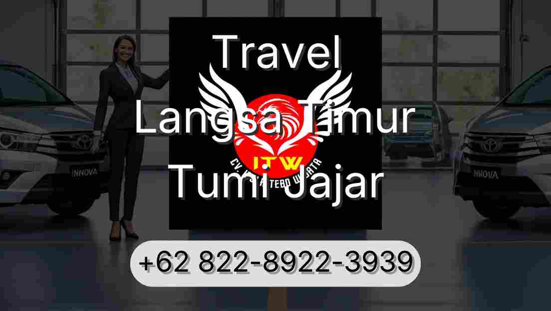 Travel Langsa Timur Tumi Jajar