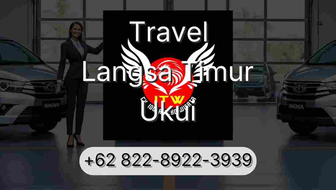 Travel Langsa Timur Ukui