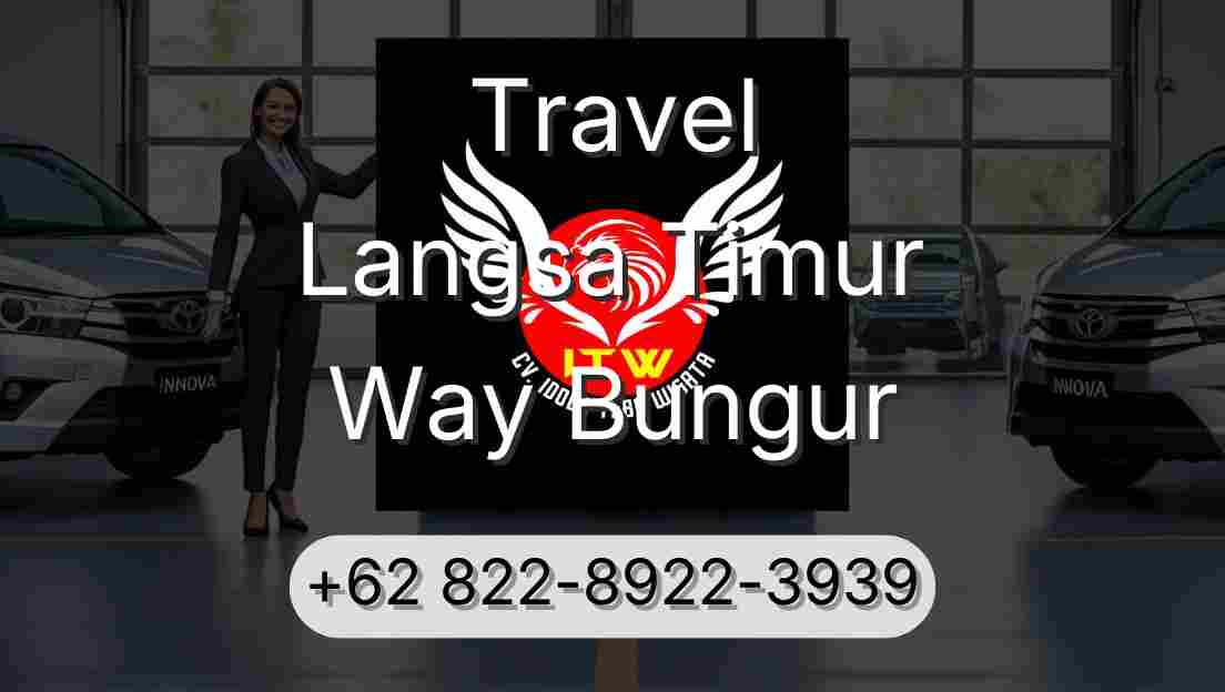 Travel Langsa Timur Way Bungur