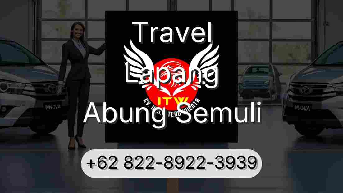 Travel Lapang Abung Semuli