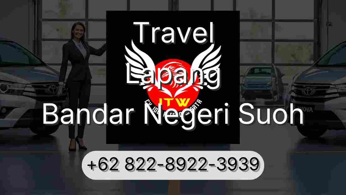 Travel Lapang Bandar Negeri Suoh