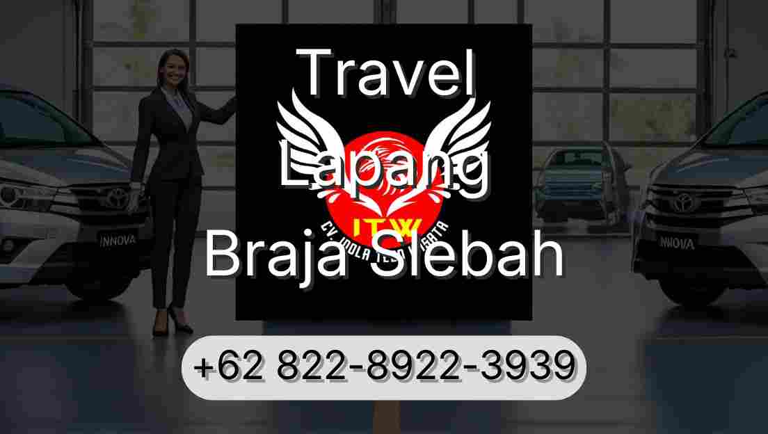 Travel Lapang Braja Slebah