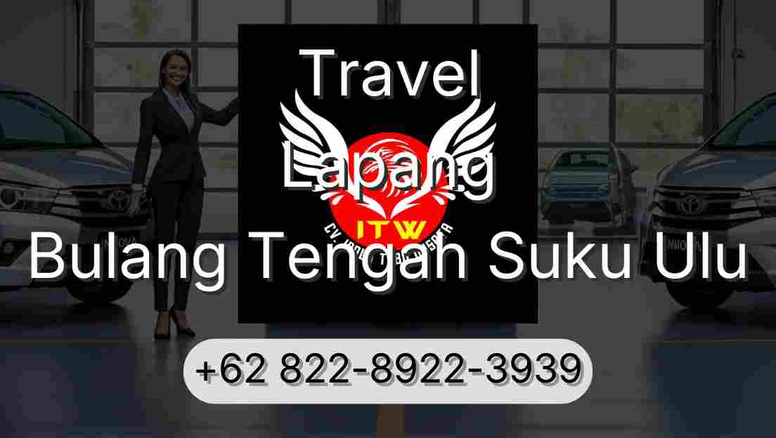 Travel Lapang Bulang Tengah Suku Ulu