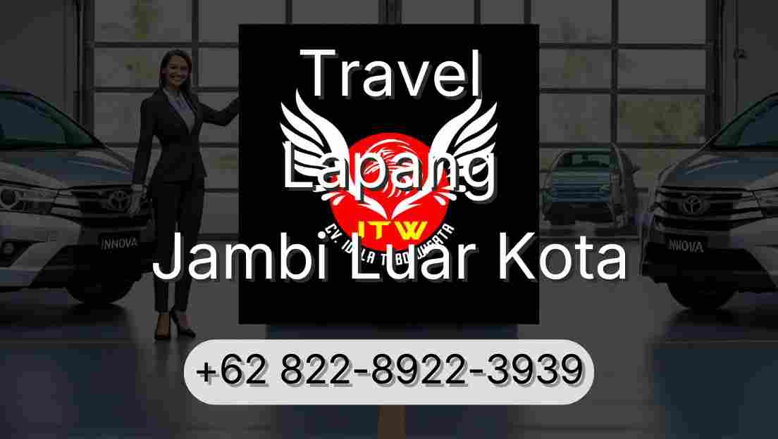 Travel Lapang Jambi Luar Kota