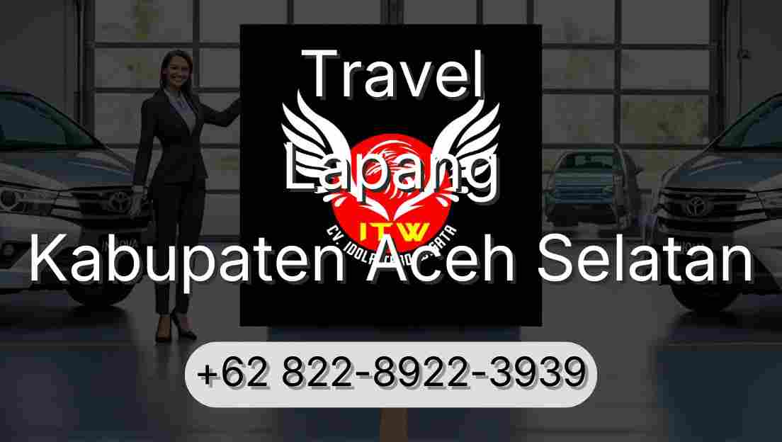 Travel Lapang Kabupaten Aceh Selatan