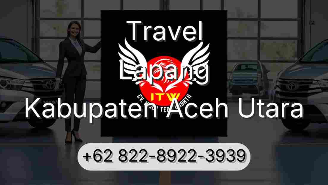 Travel Lapang Kabupaten Aceh Utara