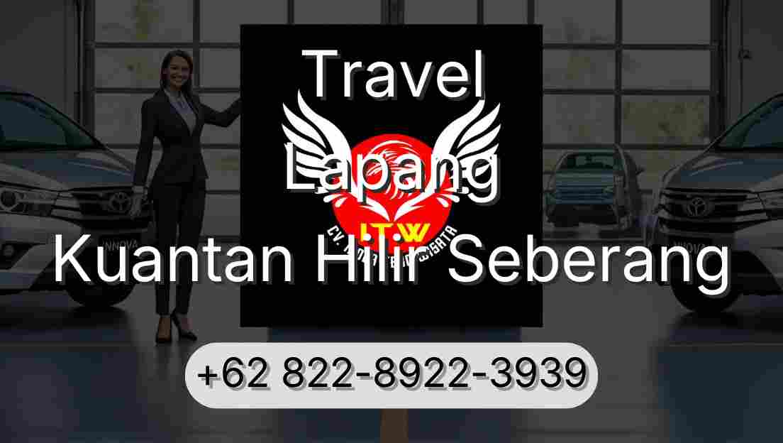 Travel Lapang Kuantan Hilir Seberang