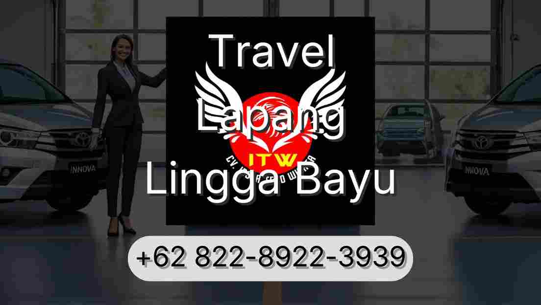 Travel Lapang Lingga Bayu