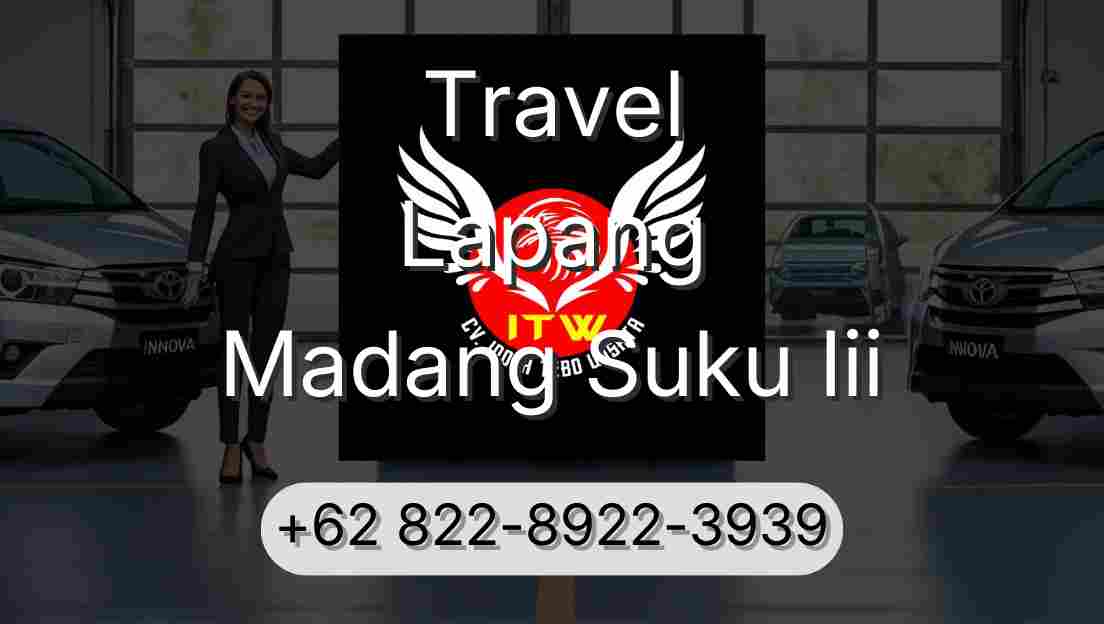 Travel Lapang Madang Suku Iii