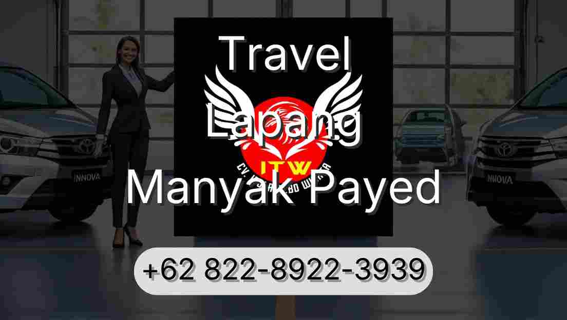 Travel Lapang Manyak Payed
