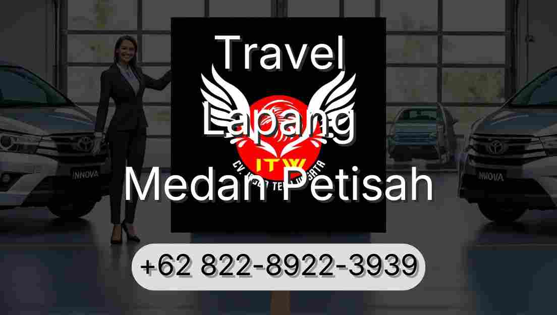 Travel Lapang Medan Petisah