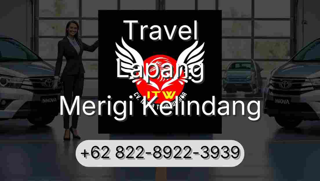 Travel Lapang Merigi Kelindang