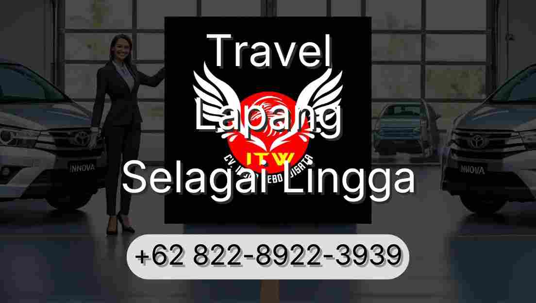 Travel Lapang Selagai Lingga