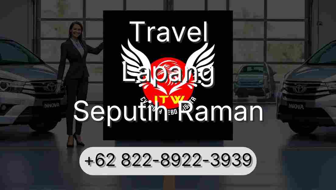 Travel Lapang Seputih Raman