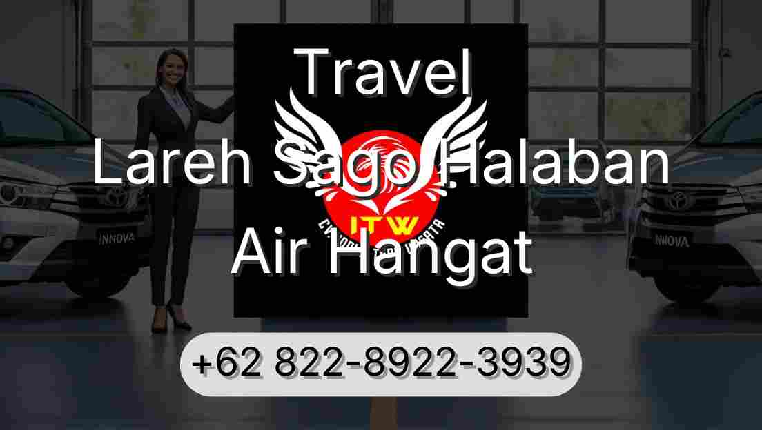 Travel Lareh Sago Halaban Air Hangat