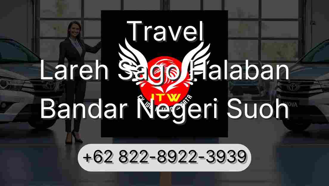 Travel Lareh Sago Halaban Bandar Negeri Suoh