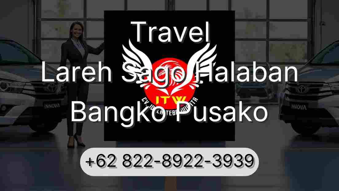 Travel Lareh Sago Halaban Bangko Pusako