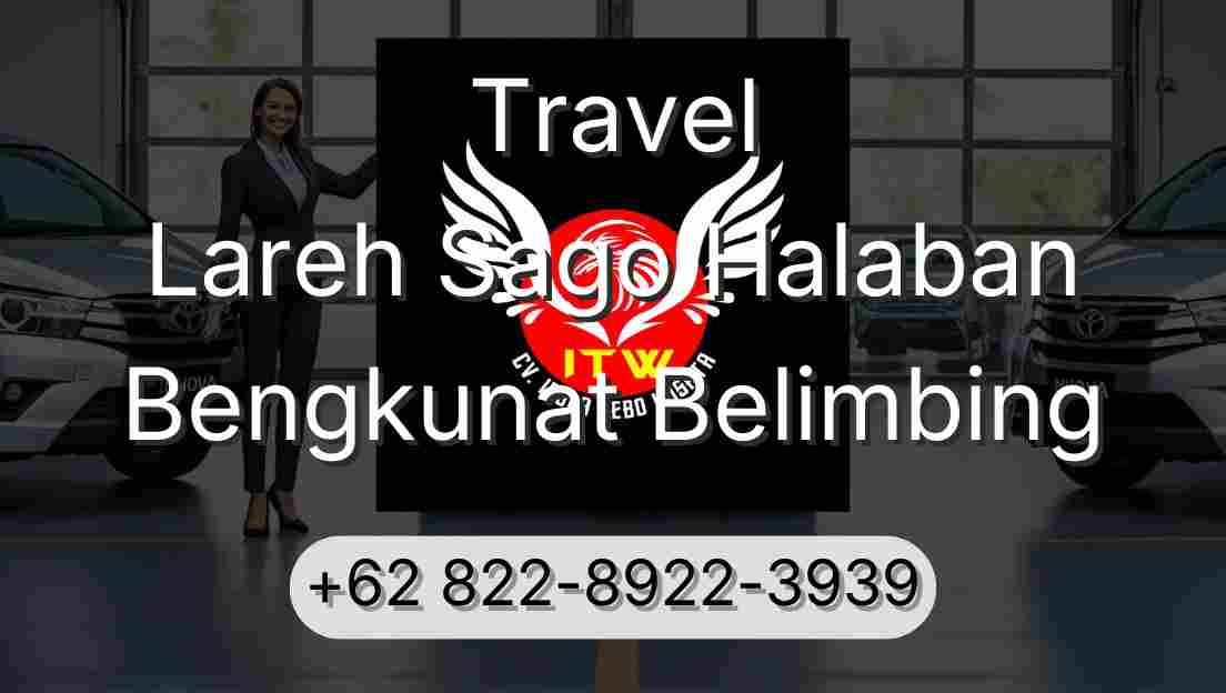 Travel Lareh Sago Halaban Bengkunat Belimbing