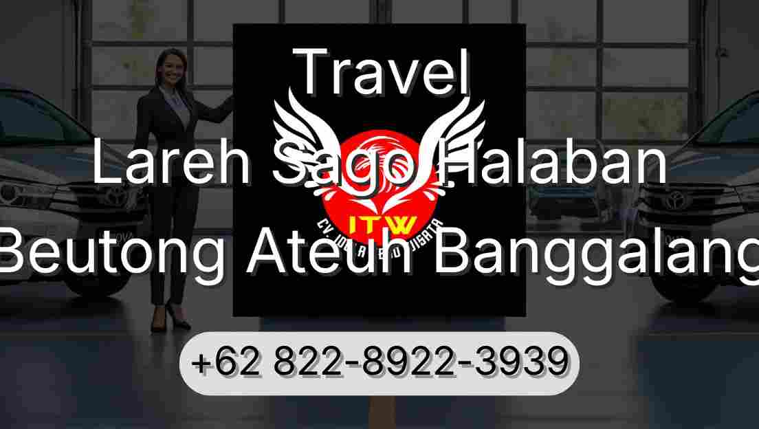 Travel Lareh Sago Halaban Beutong Ateuh Banggalang