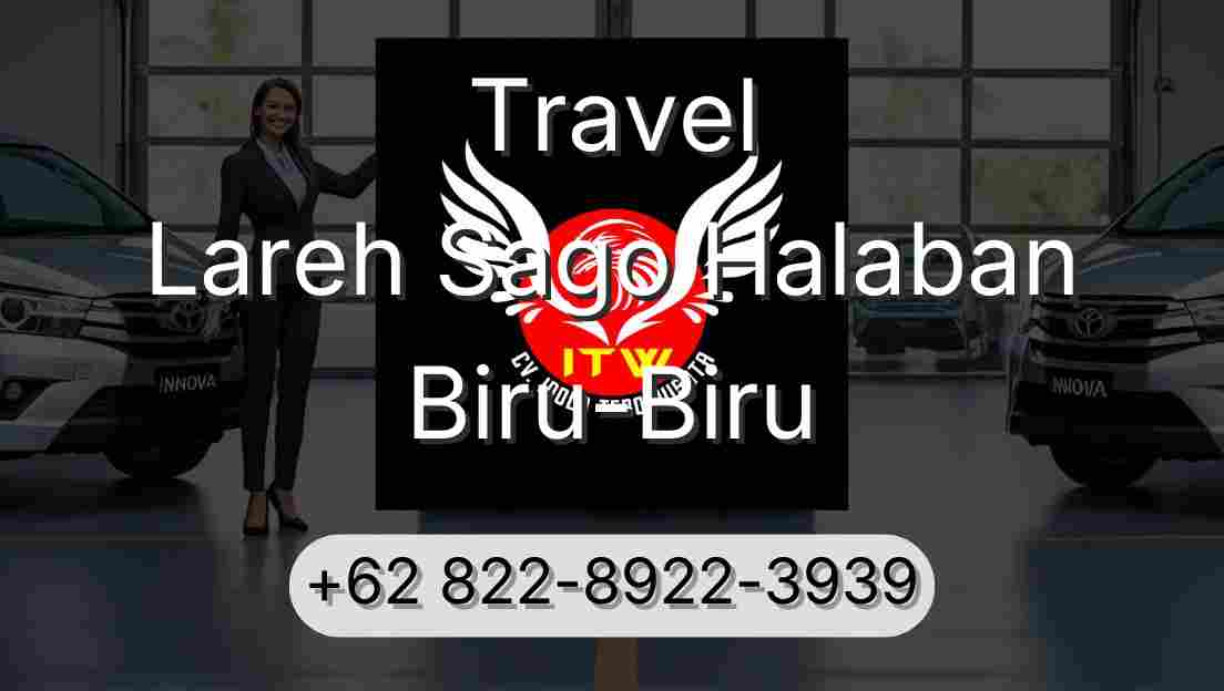 Travel Lareh Sago Halaban Biru-Biru