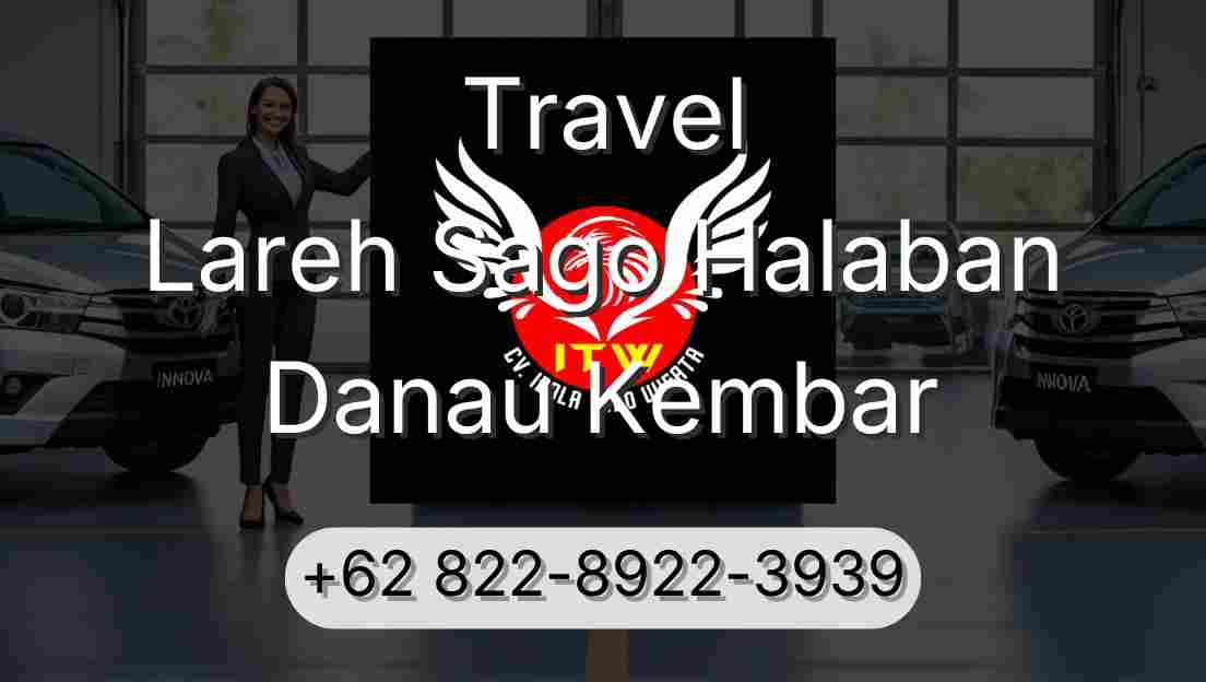 Travel Lareh Sago Halaban Danau Kembar