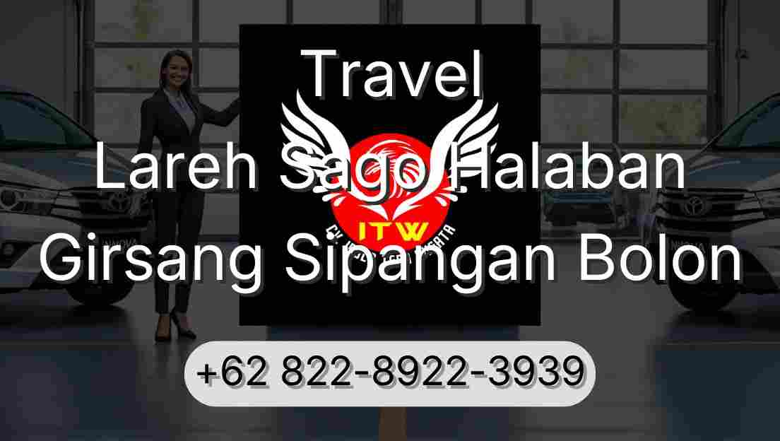 Travel Lareh Sago Halaban Girsang Sipangan Bolon