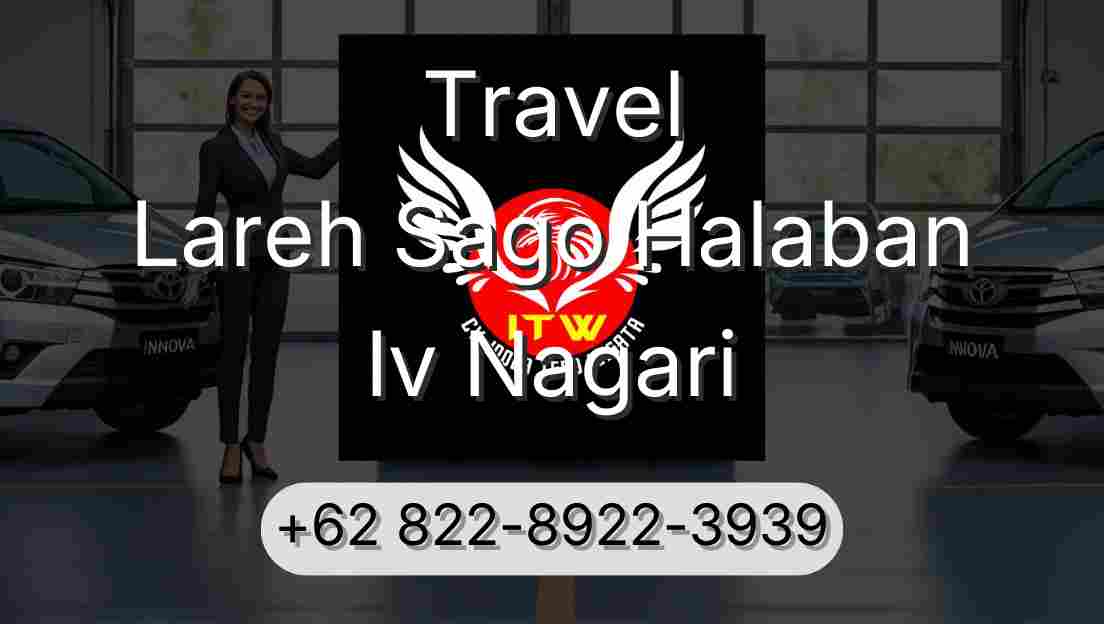 Travel Lareh Sago Halaban Iv Nagari