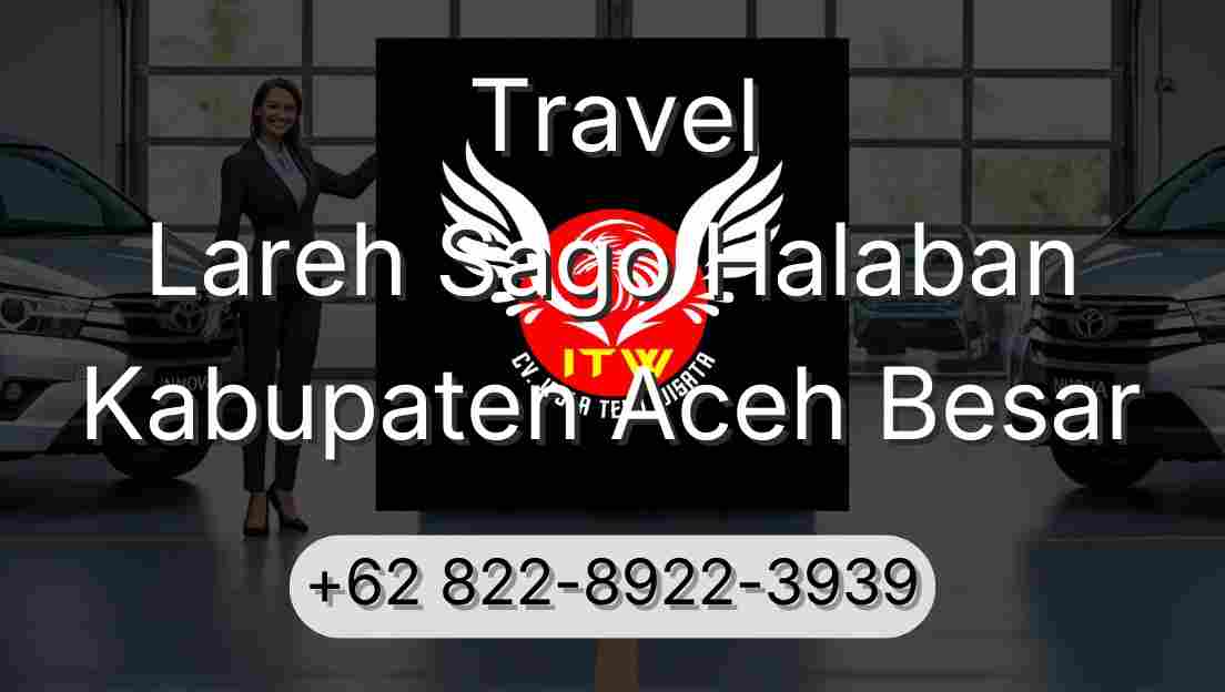 Travel Lareh Sago Halaban Kabupaten Aceh Besar