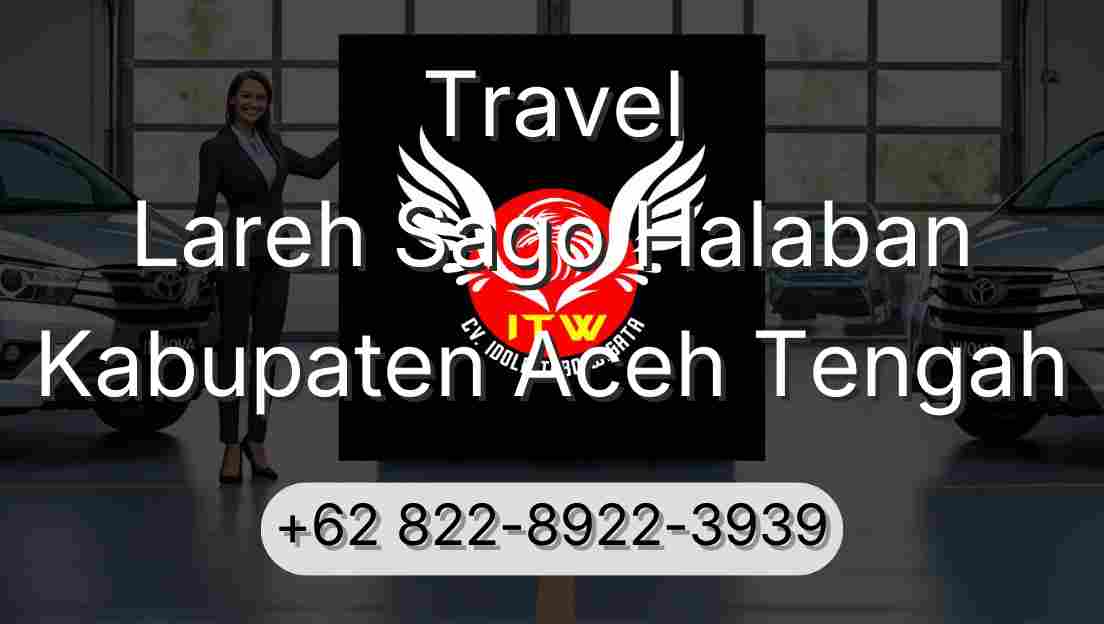 Travel Lareh Sago Halaban Kabupaten Aceh Tengah