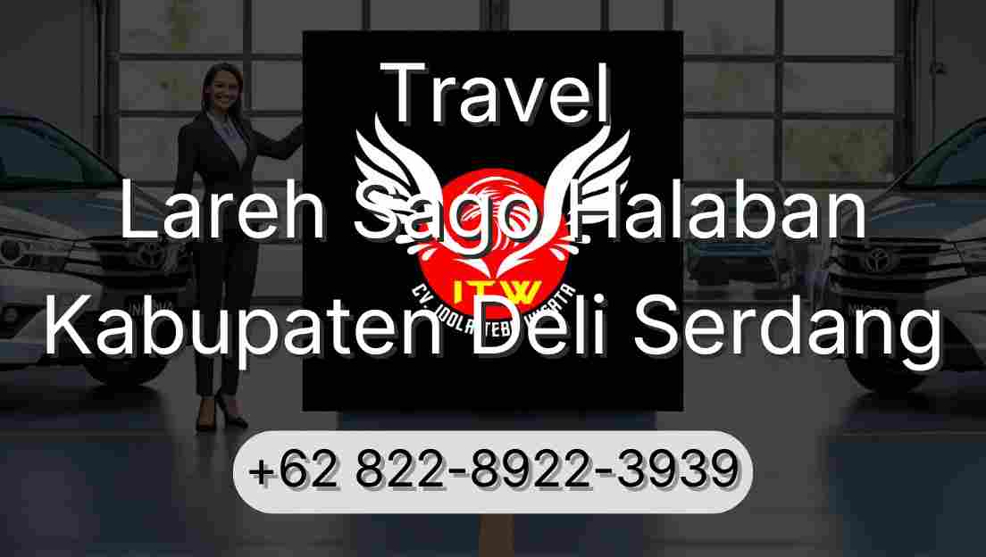 Travel Lareh Sago Halaban Kabupaten Deli Serdang