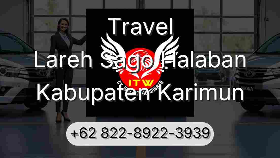 Travel Lareh Sago Halaban Kabupaten Karimun