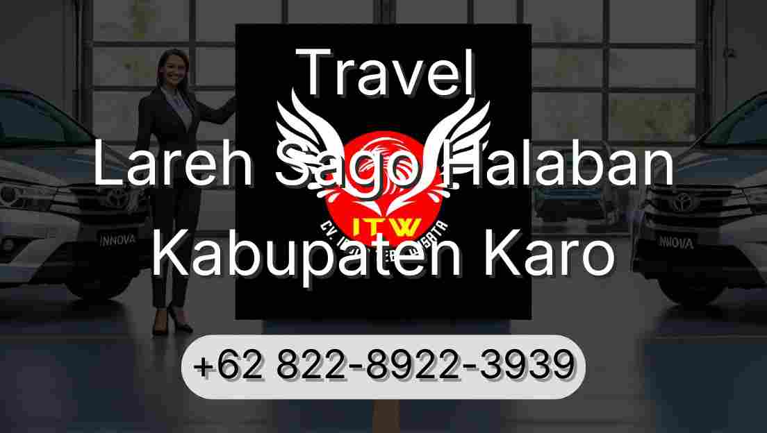 Travel Lareh Sago Halaban Kabupaten Karo