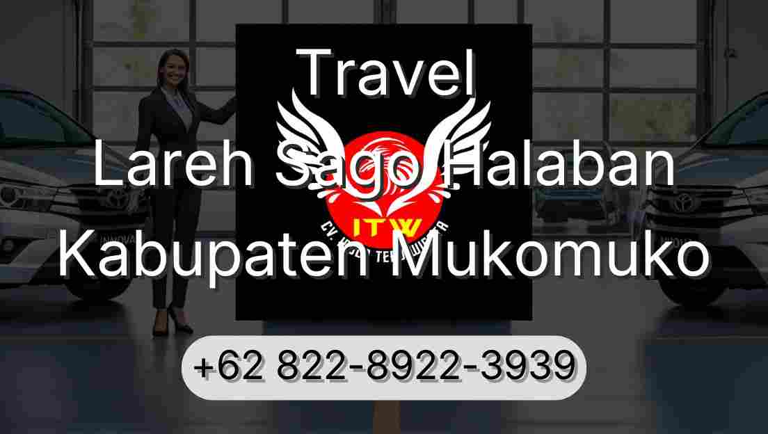 Travel Lareh Sago Halaban Kabupaten Mukomuko
