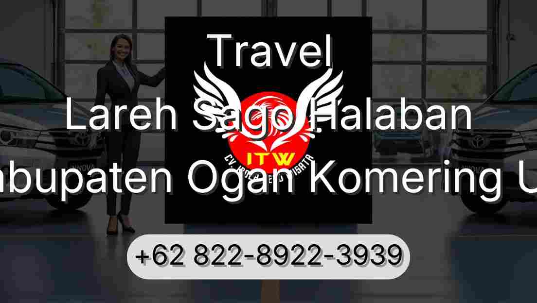 Travel Lareh Sago Halaban Kabupaten Ogan Komering Ulu