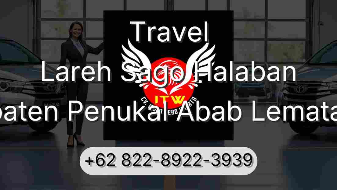 Travel Lareh Sago Halaban Kabupaten Penukal Abab Lematang Ilir