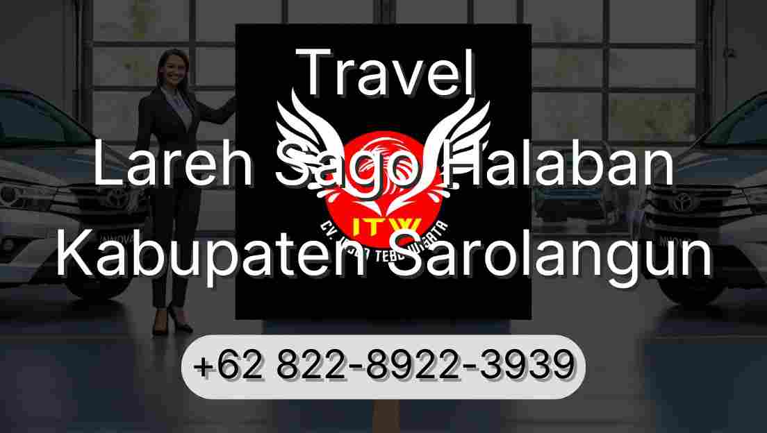 Travel Lareh Sago Halaban Kabupaten Sarolangun