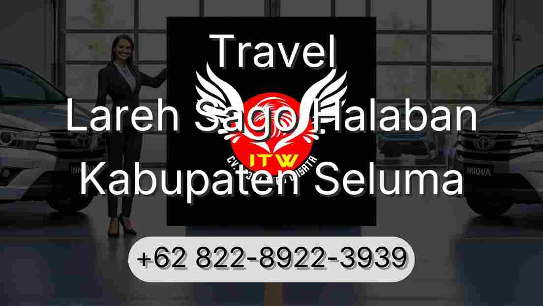 Travel Lareh Sago Halaban Kabupaten Seluma