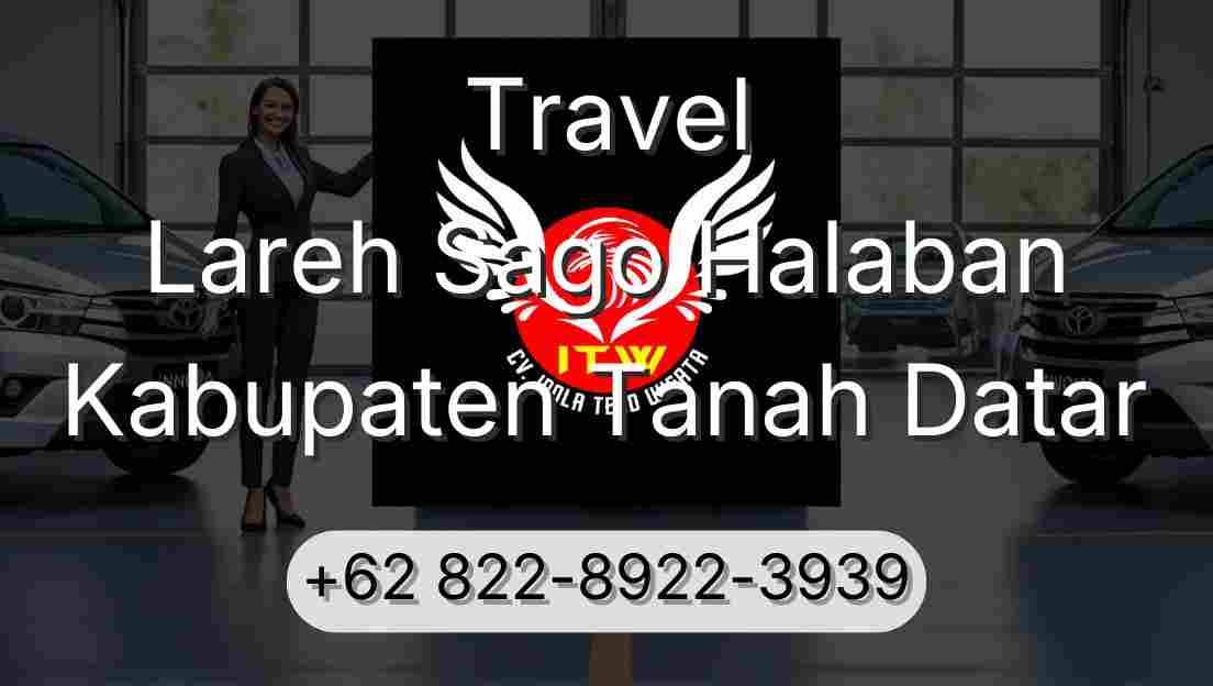 Travel Lareh Sago Halaban Kabupaten Tanah Datar