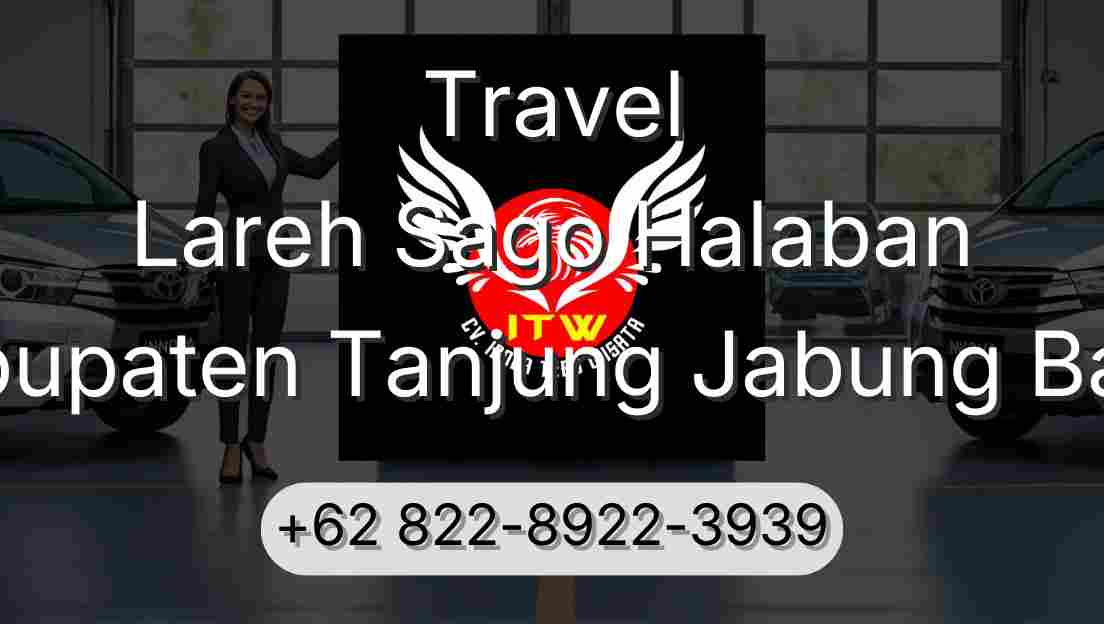Travel Lareh Sago Halaban Kabupaten Tanjung Jabung Barat