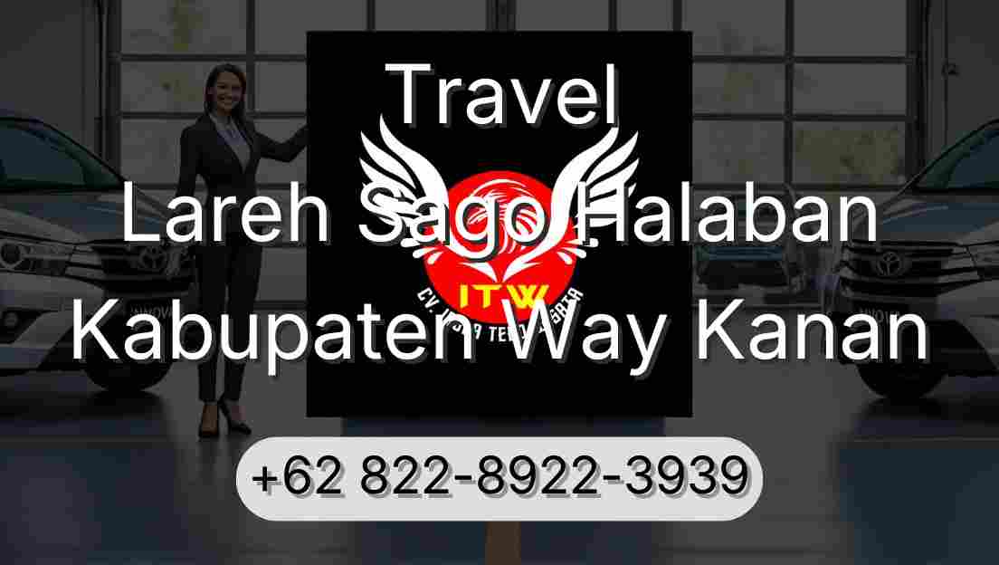 Travel Lareh Sago Halaban Kabupaten Way Kanan