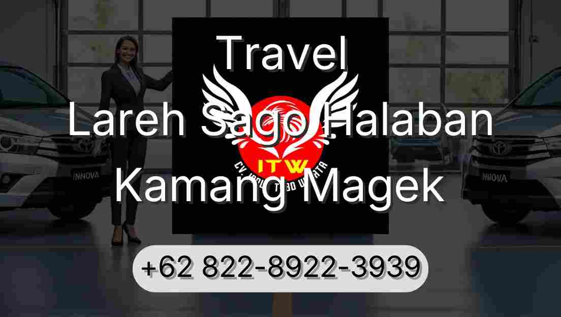 Travel Lareh Sago Halaban Kamang Magek