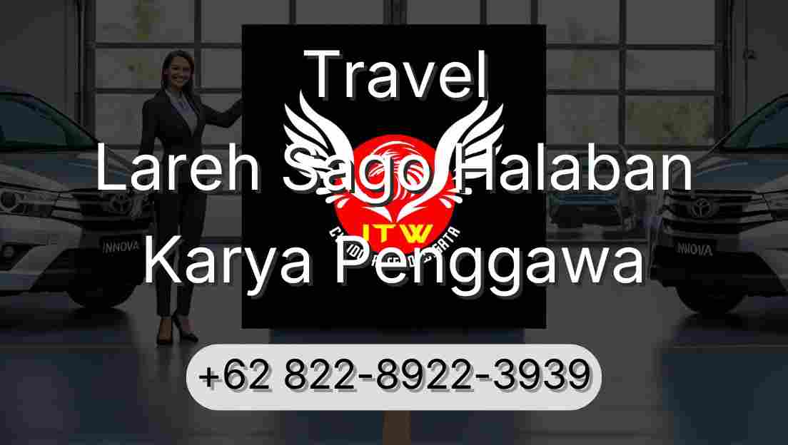 Travel Lareh Sago Halaban Karya Penggawa