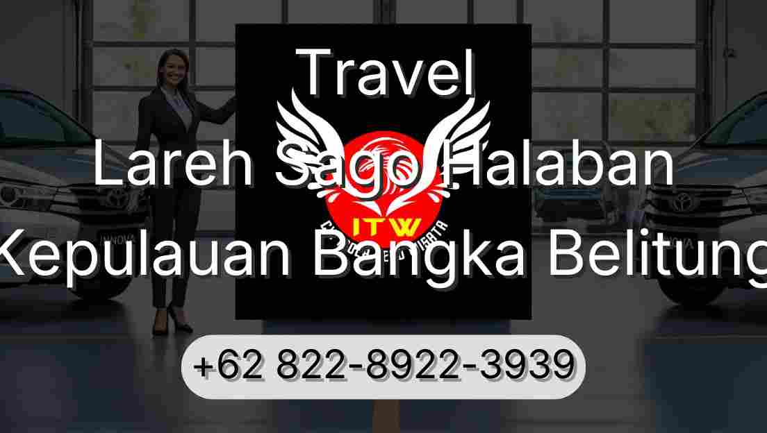 Travel Lareh Sago Halaban Kepulauan Bangka Belitung