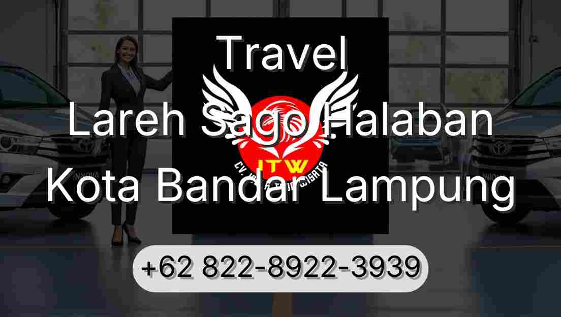 Travel Lareh Sago Halaban Kota Bandar Lampung