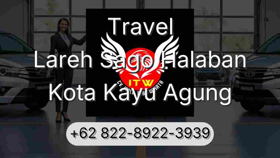Travel Lareh Sago Halaban Kota Kayu Agung
