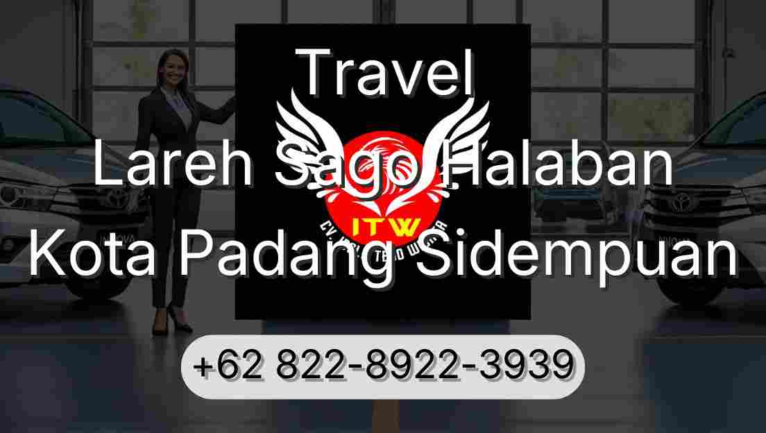 Travel Lareh Sago Halaban Kota Padang Sidempuan