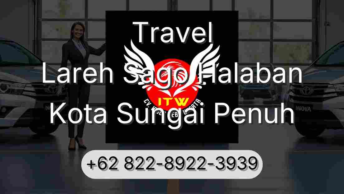 Travel Lareh Sago Halaban Kota Sungai Penuh
