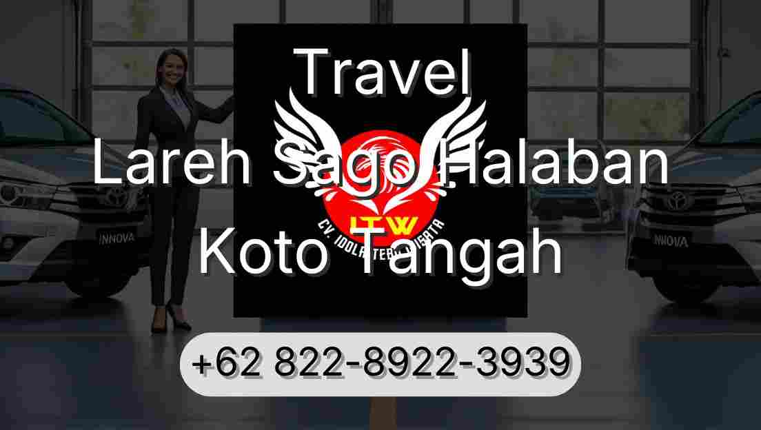 Travel Lareh Sago Halaban Koto Tangah