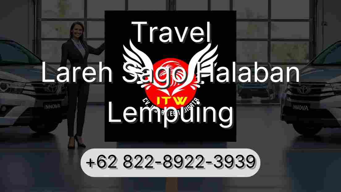 Travel Lareh Sago Halaban Lempuing